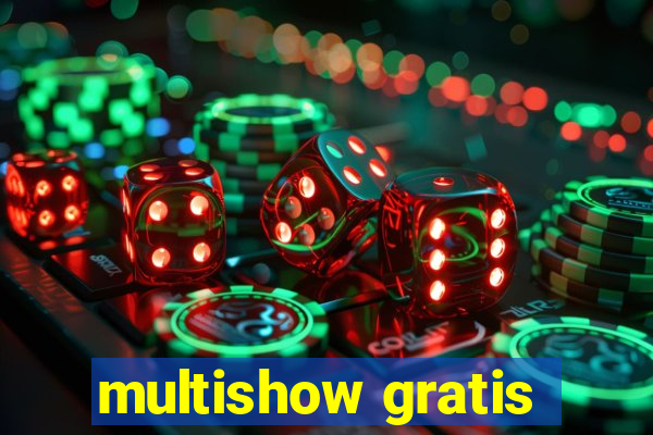 multishow gratis